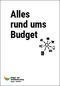 Budget- und Schuldenberatung Aargau–Solothurn: Alles rund ums Budget